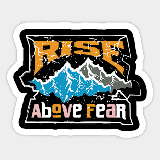 Rise Above Fear Adventure Sticker